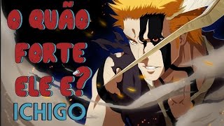 ICHIGO O QUÃO FORTE ELE É Bleach  Player Solo [upl. by Carrew]