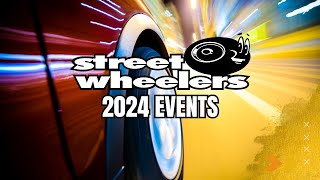 Street Wheelers  2024 Events [upl. by Drofnas]