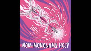 Episode 20  Ethical NonMonogamy [upl. by Ham]