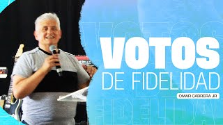 Votos de fidelidad a Dios l Omar cabrera [upl. by Minetta]