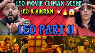 LEO MOVIE CLIMAX SCENE REACTION  LEO PART 11  THALAPATHY VIJAY  LOKESH [upl. by Luanni]