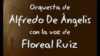 Dejame así  Alfredo De Angelis  Floreal Ruíz [upl. by Oirelav]