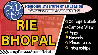 RIE Bhopal  Complete Detail About NCERT RIE BEdBhopal  BEd amp MEd Integrated [upl. by Atekram]