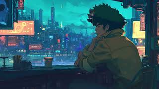 Cowboy bebop chill lofi hip hop beats [upl. by Aleusnoc288]