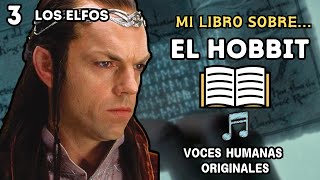 Los ELFOS en EL HOBBIT  Lo que OCULTARON en la PELÍCULA [upl. by Gardener]