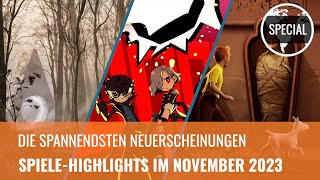 Vorschau auf die SpieleHighlights November 2023 – Die wichtigsten Titel für PC amp Konsole GERMAN [upl. by Adnek687]