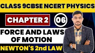 Force and Laws of Motion  Newtons Second Law of Motion  Cbse  NCERT  Class 9th Science [upl. by Vannie]