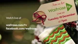 Waitrose TV Live Christmas trailer [upl. by Elleynad137]