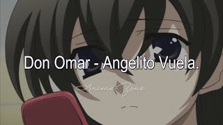 DON OMAR  Angelito Vuela  School Days [upl. by Devitt]