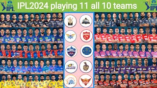 IPL 2024 all 10 teams confirm playing 11ipl2024 playing11 ipl2024playing11 [upl. by Emad]