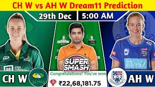 CH W vs AH W Dream11 CH W vs AH W Dream11 Prediction CH W vs AH W Dream11 Team Womens Super Smash [upl. by Nomihs]