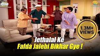 Jethalal Ke Fafda Jalebi Bikhar Gye   Taarak Mehta Ka Ooltah Chashmah  तारक मेहता का उल्टा चश्मा [upl. by Alyn]