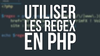 TUTO PHP  LES REGEX EN ACTION [upl. by Mixam574]