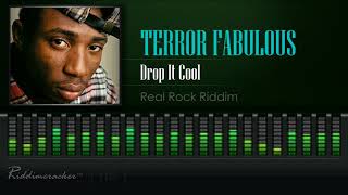 Terror Fabulous  Drop It Cool Real Rock Riddim HD [upl. by Laertnom]