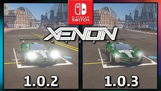 Xenon Racer  Patch 102 VS 103  Frame Rate TEST on Switch [upl. by Kannry979]