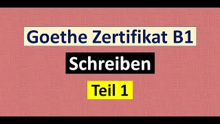 Goethe Zertifikat B1 Schreiben Teil 1 mit Antworten  10 Briefe [upl. by Eiloj]