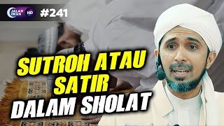 SUTROH ATAU SATIR DALAM SHOLAT  Habib Ali Zaenal Abidin Al Hamid [upl. by Messab110]