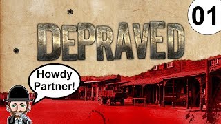 Depraved  01  Howdy Partner Wir sind Pionier im wilden Westen [upl. by Ylahtan]