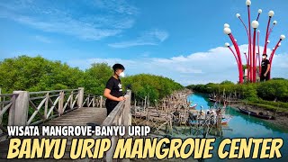 Wisata Mangrove Banyuurip  Ujung Pangkah Gresik  Menikmati Keindahan Hutan Mangrove Yang Eksotis [upl. by Aufa956]