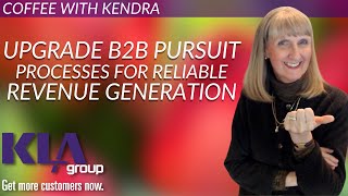 Upgrade B2B Pursuit Processes for Reliable Revenue Generation [upl. by Salkin801]