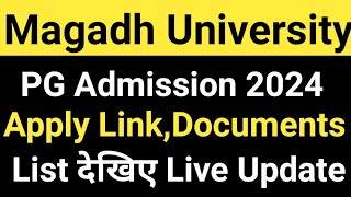 Magadh University PG Admission 2024 Documents List देखे Live Magadh University Update News Today [upl. by Rozanne254]