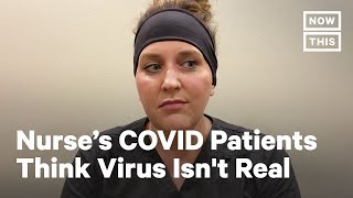 COVID19 Patients Dont Believe the Virus is Real  NowThis [upl. by Nerdna]