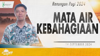 Renungan Pagi Hari Ini MATA AIR KEBAHAGIAAN [upl. by Anerat]