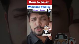 How to be an Orthopaedic Surgeon  Scope amp Salary orthopedics mbbs neet [upl. by Kermit]