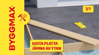 Gjuta platta del 7 jämna av ytan [upl. by Shaine733]