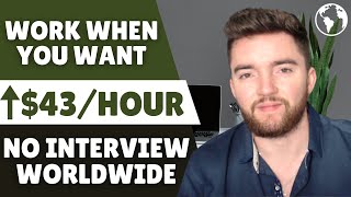 Start Immediately ⬆️43Hour No Interview Remote Jobs Worldwide  Work From Home [upl. by Fishbein723]