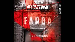 Wojtek Miłoszewski quotFarbaquot audiobook [upl. by Eniamor]