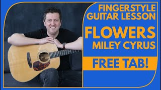 Flowers  Fingerstyle Guitar Tutorial  FREE TAB  Miley Cyrus  Drue James [upl. by Killy]