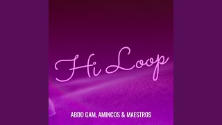 Hi Loop [upl. by Ignatz]