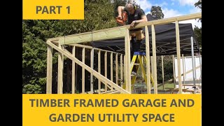 Timber frame garage and garden utility space PART 1 making timber stud walls [upl. by Reteip]