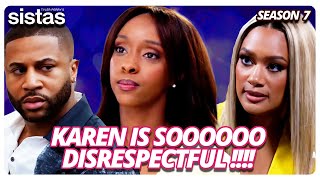 KAREN is SOOOOOOO DISRESPECTFUL WHATS HER PROBLEM   BET TYLER PERRY’S SISTAS SEASON 7 [upl. by Downs]