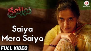 Saiya Mera Saiya  Full Video  Halal  Chinmay Mandlekar Pritam Kagne amp Priyadarshan Jadhav [upl. by Itram967]