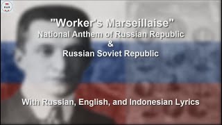 Workers Marseillaise  Anthem of Russian Provisional Government  With Lyrics [upl. by Thenna]