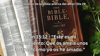 30 versiculos de la biblia acerca del amor Día 29 quotJuan 1512quot fyp dios biblia amor [upl. by Ehttam80]