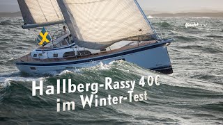 Tourenyacht HallbergRassy 40C im WinterHärtetest [upl. by Odetta176]