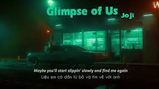 Vietsub  Glimpse of Us  Joji  Lyrics Video [upl. by Annaegroeg19]