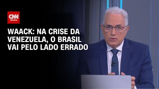 Waack Na crise da Venezuela o Brasil vai pelo lado errado  WW [upl. by Engen807]