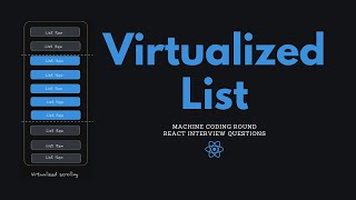 React Virtualized List  React Js Interview Questions  Frontend Machine Coding Interview Experience [upl. by Zetram]