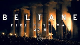 Beltane Fire Festival 2015 Edinburgh  TodFilm Production [upl. by Kamaria873]