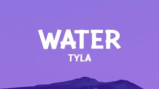 Tyla  Water Lyrics [upl. by Attenwad]