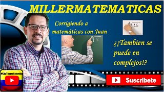 ¿Raices de un numero entero o complejo🚀Corrigiendo a Matematicas con Juan📌El modulo en complejos [upl. by Marquez337]