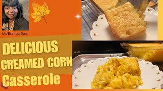 Delicious Creamed Corn Casserole  A Great Thanksgiving Side Dish [upl. by Ecinnahs]