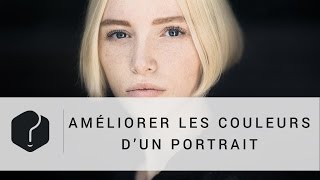 Retouche photo  améliorer les couleurs dun portrait [upl. by Dutch]