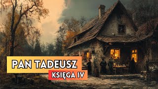 Pan Tadeusz Księga IV  streszczenie [upl. by Noyrb674]