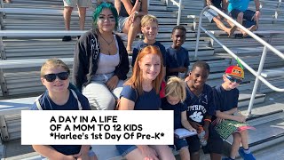 A DAY IN A LIFE AS A MOM TO 12 KIDS Harlee’s 1st Day Of PreK [upl. by Corder742]