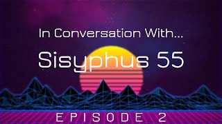 In Conversation With Sisyphus55 Episode 2 On the Insignificant Question of Meaning [upl. by Narak]